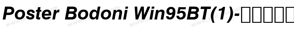 Poster Bodoni Win95BT(1)字体转换